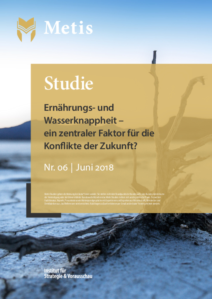 Ernährungs- und Wasserknappheit – ein zentraler Faktor für die Konflikte der Zukunft?