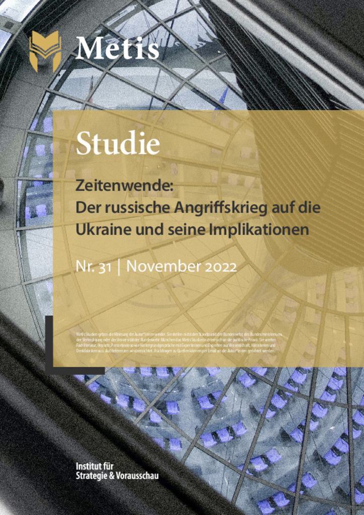 Zeitenwende: Der russische Angriffskrieg auf die Ukraine und seine Implikationen